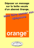 Laisser un message sans faire sonner le t&eacute;l&eacute;phone de votre correspondant Orange